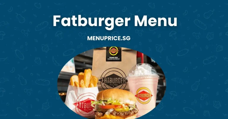 Fatburger Menu Prices List in Singapore [Updated 2024]