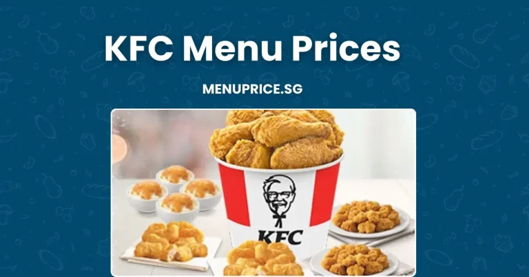 KFC Menu Prices in Singapore Updated List – 2024