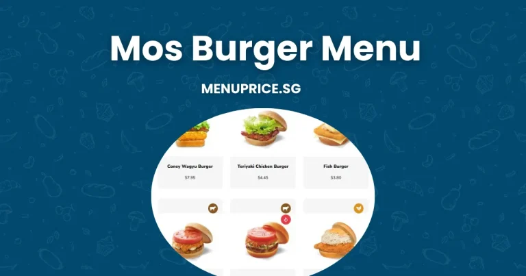 Mos Burger Menu Prices in Singapore [Updated 2024]