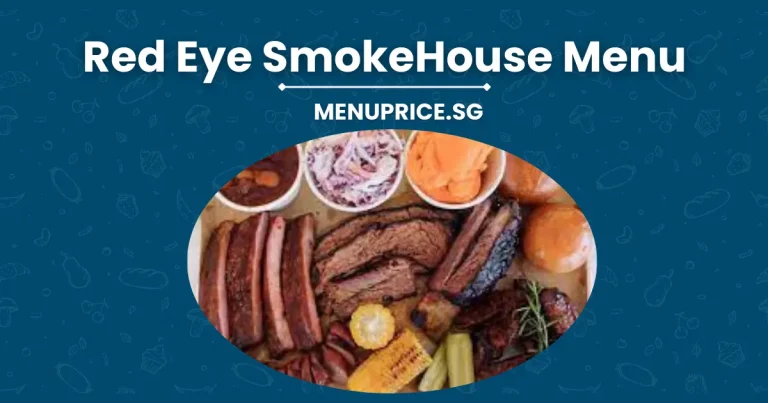 Red Eye SmokeHouse Menu Price List in Singapore [Updated 2024]