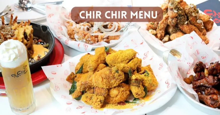 Chir Chir Menu Price List in Singapore [2024 Updated]